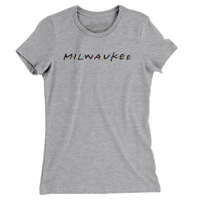 Milwaukee Friends Women's T-Shirt-Heather Grey-Allegiant Goods Co. Vintage Sports Apparel