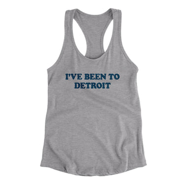 I've Been To Detroit Women's Racerback Tank-Allegiant Goods Co. Vintage Sports Apparel