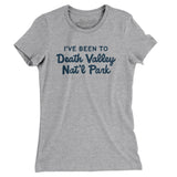 I've Been To Death Valley National Park Women's T-Shirt-Allegiant Goods Co. Vintage Sports Apparel