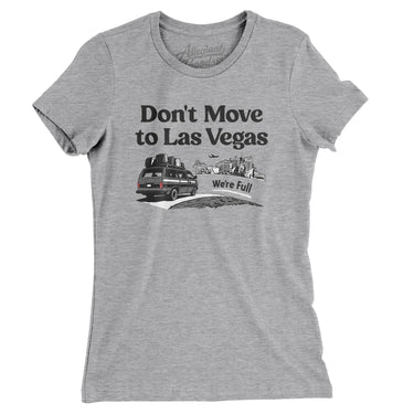Don't Move To Las Vegas Women's T-Shirt-Allegiant Goods Co. Vintage Sports Apparel