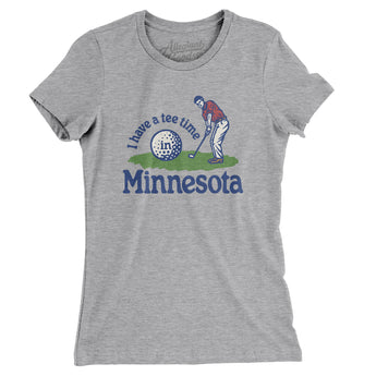 I Have A Tee Time In Minnesota Women's T-Shirt-Heather Grey-Allegiant Goods Co. Vintage Sports Apparel