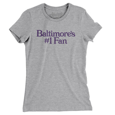 Baltimore's Number 1 Fan Women's T-Shirt-Allegiant Goods Co. Vintage Sports Apparel