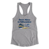 Don't Move To Milwaukee Women's Racerback Tank-Heather Grey-Allegiant Goods Co. Vintage Sports Apparel