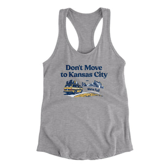 Don't Move To Kansas City Women's Racerback Tank-Allegiant Goods Co. Vintage Sports Apparel
