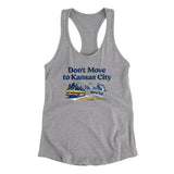 Don't Move To Kansas City Women's Racerback Tank-Allegiant Goods Co. Vintage Sports Apparel