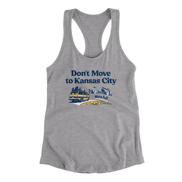 Don't Move To Kansas City Women's Racerback Tank-Allegiant Goods Co. Vintage Sports Apparel