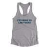 I've Been To Las Vegas Women's Racerback Tank-Heather Grey-Allegiant Goods Co. Vintage Sports Apparel