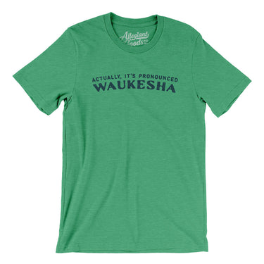Actually It's Pronounced Waukesha in Heather Kelly Color