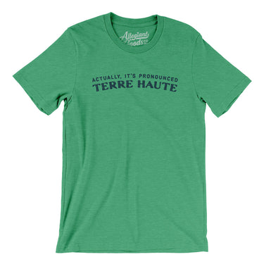 Actually It's Pronounced Terre Haute in Heather Kelly Color