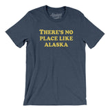 There's No Place Like Alaska Men/Unisex T-Shirt-Allegiant Goods Co. Vintage Sports Apparel