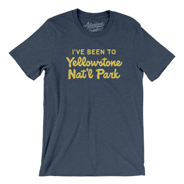 I've Been To Yellowstone National Park Men/Unisex T-Shirt-Allegiant Goods Co. Vintage Sports Apparel