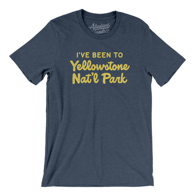 I've Been To Yellowstone National Park Men/Unisex T-Shirt-Heather Navy-Allegiant Goods Co. Vintage Sports Apparel