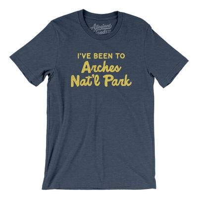 I've Been To Arches National Park Men/Unisex T-Shirt-Heather Navy-Allegiant Goods Co. Vintage Sports Apparel