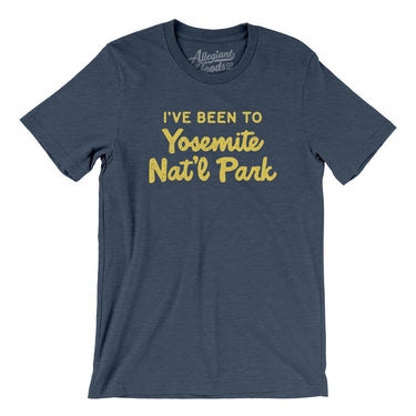 I've Been To Yosemite National Park Men/Unisex T-Shirt-Allegiant Goods Co. Vintage Sports Apparel