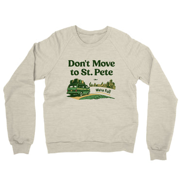 Don't Move To St. Pete Midweight French Terry Crewneck Sweatshirt-Allegiant Goods Co. Vintage Sports Apparel