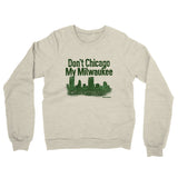 Don't Chicago My Milwaukee Midweight French Terry Crewneck Sweatshirt-Heather Oatmeal-Allegiant Goods Co. Vintage Sports Apparel