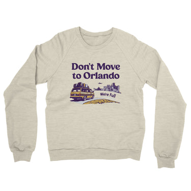 Don't Move To Orlando Midweight French Terry Crewneck Sweatshirt-Allegiant Goods Co. Vintage Sports Apparel