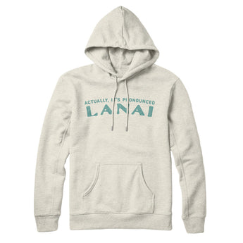Actually It's Pronounced Lanai Hoodie-Heather Oatmeal-Allegiant Goods Co. Vintage Sports Apparel