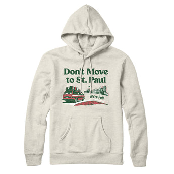 Don't Move To St. Paul Hoodie-Allegiant Goods Co. Vintage Sports Apparel