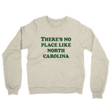 There's No Place Like North Carolina Midweight French Terry Crewneck Sweatshirt-Allegiant Goods Co. Vintage Sports Apparel