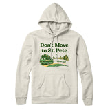 Don't Move To St. Pete Hoodie-Allegiant Goods Co. Vintage Sports Apparel