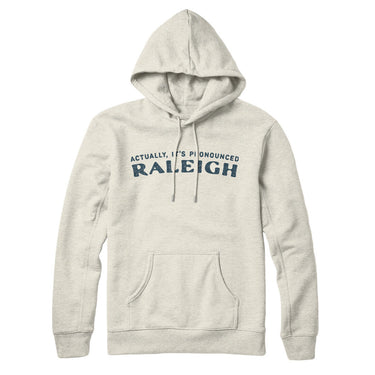 Actually It's Pronounced Raleigh in Heather Oatmeal Color
