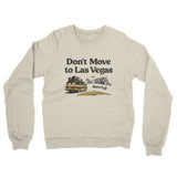 Don't Move To Las Vegas Midweight French Terry Crewneck Sweatshirt-Allegiant Goods Co. Vintage Sports Apparel