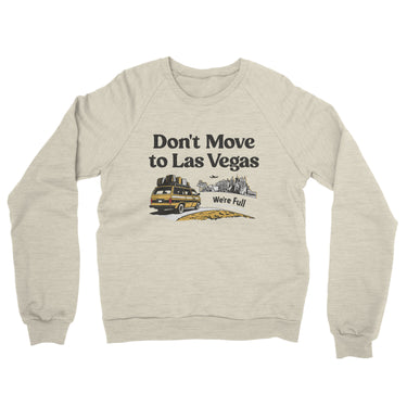 Don't Move To Las Vegas Midweight French Terry Crewneck Sweatshirt-Allegiant Goods Co. Vintage Sports Apparel