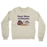 Don't Move To Phoenix Midweight French Terry Crewneck Sweatshirt-Allegiant Goods Co. Vintage Sports Apparel