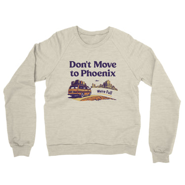 Don't Move To Phoenix Midweight French Terry Crewneck Sweatshirt-Allegiant Goods Co. Vintage Sports Apparel