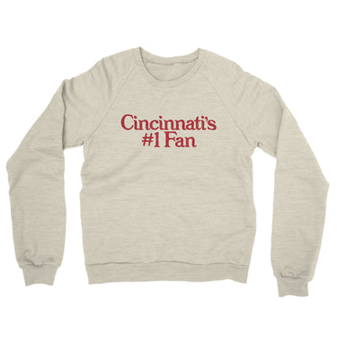 Cincinnati's Number 1 Fan Midweight French Terry Crewneck Sweatshirt-Heather Oatmeal-Allegiant Goods Co. Vintage Sports Apparel