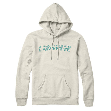 Actually It's Pronounced Lafayette Hoodie-Heather Oatmeal-Allegiant Goods Co. Vintage Sports Apparel