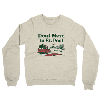 Don't Move To St. Paul Midweight French Terry Crewneck Sweatshirt-Allegiant Goods Co. Vintage Sports Apparel