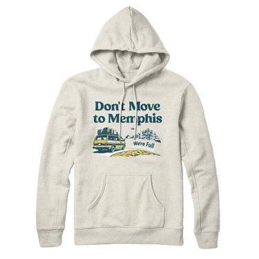 Don't Move To Memphis Hoodie-Allegiant Goods Co. Vintage Sports Apparel