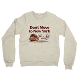Don't Move To New York Midweight French Terry Crewneck Sweatshirt-Allegiant Goods Co. Vintage Sports Apparel