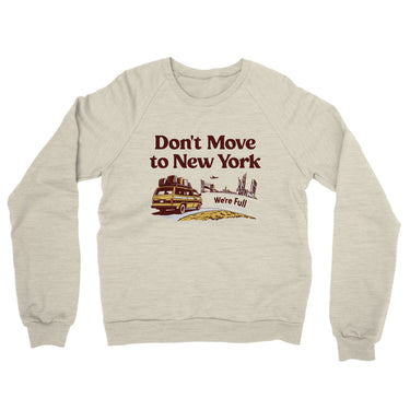 Don't Move To New York Midweight French Terry Crewneck Sweatshirt-Allegiant Goods Co. Vintage Sports Apparel