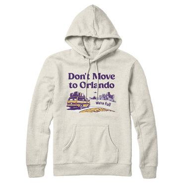 Don't Move To Orlando Hoodie-Allegiant Goods Co. Vintage Sports Apparel