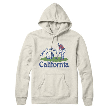 I Have A Tee Time In California Hoodie-Heather Oatmeal-Allegiant Goods Co. Vintage Sports Apparel