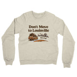 Don't Move To Louisville Midweight French Terry Crewneck Sweatshirt-Allegiant Goods Co. Vintage Sports Apparel