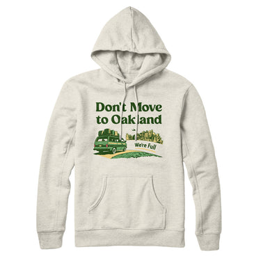 Don't Move To Oakland Hoodie-Allegiant Goods Co. Vintage Sports Apparel