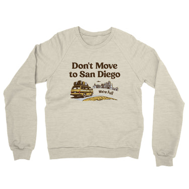 Don't Move To San Diego Midweight French Terry Crewneck Sweatshirt-Allegiant Goods Co. Vintage Sports Apparel