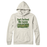 Don't Portland My Eugene Hoodie-Allegiant Goods Co. Vintage Sports Apparel
