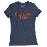 Chicago's Number 1 Fan Women's T-Shirt-Allegiant Goods Co. Vintage Sports Apparel