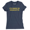 I've Been To Charlotte Women's T-Shirt-Indigo-Allegiant Goods Co. Vintage Sports Apparel