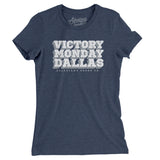 Victory Monday Dallas Women's T-Shirt-Allegiant Goods Co. Vintage Sports Apparel