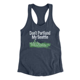 Don't Portland My Seattle Women's Racerback Tank-Allegiant Goods Co. Vintage Sports Apparel