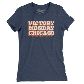 Victory Monday Chicago Women's T-Shirt-Allegiant Goods Co. Vintage Sports Apparel