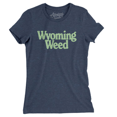 Wyoming Weed Women's T-Shirt-Allegiant Goods Co. Vintage Sports Apparel