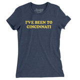 I've Been To Cincinnati Women's T-Shirt-Allegiant Goods Co. Vintage Sports Apparel
