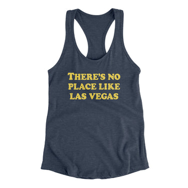 There's No Place Like Las Vegas Women's Racerback Tank-Allegiant Goods Co. Vintage Sports Apparel